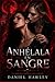 Anhélala En Sangre: Un Romance Vampírico Oscuro y Sáfico (Inmortal Obsesiva, Humana Desafiante, De Enemigos a Amantes, Vínculo Forzado, Alta Intensidad) (Spanish Edition)