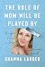 The Role of Mom Will Be Pla...