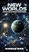 New Worlds - Volume 1: A Short Story Collection