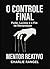 O Controle Final (Portuguese Edition)