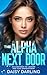 The Alpha Next Door : An En...