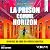 La Prison comme horizon by Valérie Mousseeff
