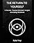 The Return To Yourself by Kate Frey