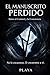 El Manuscrito Perdido: Entre el Control y la Conciencia (Spanish Edition)