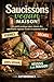 Saucissons vegan maison: Le guide pratique pour réussir des saucissons végétaux fermes et savoureux chez soi (French Edition)