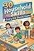30 Household Skills Every Kid Should Know