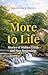 More to Life: Stories of Hidden Truth and New Beginnings