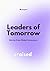 LEADERS OF TOMORROW: Stories from Global Innovators