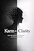 KARM TO CLARITY: From Overthinking to Purpose in a Distracted World