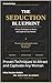 The Seduction Bluepr: Proven Techniques to Attract and Captivate Any Woman