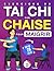 Exercices de Tai Chi sur Chaise pour Maigrir: Un Programme Pas à Pas, en Position Assise, pour Perdre du Poids, Améliorer l’Équilibre et Retrouver des ... et Mobilité pour Seniors) (French Edition)