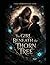 The Girl Beneath The Thorn ...
