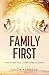 Family First: How to Win Yo...