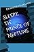 Sleepy, the Prince of Neptune