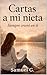 Cartas a mi Nieta (Spanish Edition)