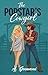 The Popstar's Cowgirl: A Sapphic Age Gap, enemies turned lovers, Small Town, Rancher and Popstar Celebrity Romance!