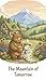 The Mountain of Tomorrow: A Bear and Rabbit Adventure in Perseverance and Friendship