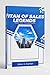 THE TITAN OF SALES LEGENDS : Master Sales. Multiply Results.