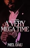 A Very Mega Time