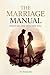 The Marriage Manual: What No One Teaches You
