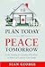 Plan Today for Peace Tomorrow: Estate Planning for Canadians Who Want to Make Life Easier for Their Family