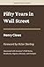 Fifty Years in Wall Street: Capital Classics Series – Annotated Sovereign Edition