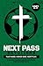 Next Pass Devotions | Play Hard. Honor God. Next Play.: A 60 Day Christian Devotional for Soccer Boys Ages 13-15 to Build Confidence, Strengthen ... Soccer Guys (Christian Family Devotionals)