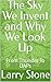 The Sky We Invent and Why W...