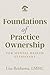Foundations of Practice Ownership for Mental Health Clinicians