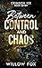 Between Control and Chaos (Crimson Ice Book 7)