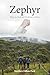 Zephyr: This is not an ordinary story