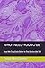 WHO I NEED YOU TO BE: How We Trap Each Other In The Stories We Tell (The Mirror Series)