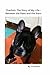 Charbon: The Story of My Life— Between the Paws and the Stars: It’s Not Just a Dog’s Life: A (Wagging Tail) Tale of Love, Laughter, and the Rainbow Bridge