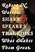 Shakespeare's Tragedies: What Makes Them Great (Square One: First-Order Questions in the Humanities)