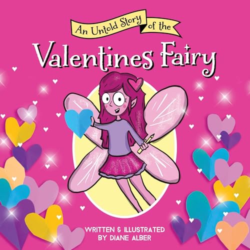 An Untold Story of the Valentine's Fairy (Untold Stories)