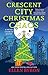 CRESCENT CITY CHRISTMAS CHAOS a witty and addictive cozy murder mystery (Vintage Cookbook Mysteries 4)