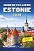 GUIDE DE VOYAGE EN ESTONIE 2026: Votre compagnon indispensable pour découvrir le patrimoine médiéval, les paysages pittoresques et le charme unique de la Baltique (French Edition)