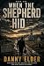 When the Shepherd Hid by Danny Elder