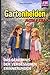 Die Gartenhelden - Band 9: Das Geheimnis der vergessenen Erinnerungen (Die Gartenhelden - Matea und Kira) (German Edition)