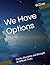 We Have Options: Clarity, Discipline and Strength in Difficult Times
