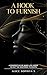 A Hook To Furnish: A perspective of mixed life hooks to exit the existence to excite