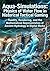 Aqua-Simulations: Physics of Water Flow in Historical Tactical Gaming: Fluidity, Rendering, and the Mathematical Representation of Ancient Hydrology in Digital Media