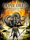 Bone Deep: Limitl...