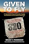 Given To Fly : An...