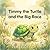 Timmy the Turtle and the Big Race: A Sweet Picture Book About Perseverance, Courage, and Never Giving Up