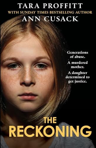 The Reckoning - Generations of abuse. A daughter determined to get justice (Kindle Edition)