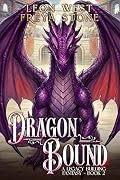 Dragon Bound 2: A Legacy Building Fantasy