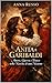 Anita e Garibaldi : Amore, Guerra e Fuoco nella Nascita di una Nazione (Amore e Potere Vol. 28) (Italian Edition)
