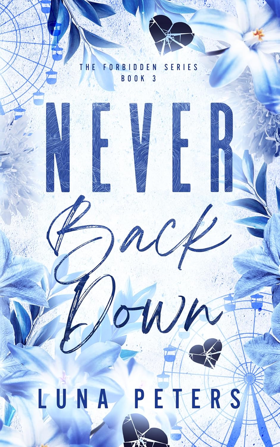 Never Back Down (The Forbidden Series, #3)