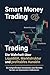 Smart Money Trading: Die Wahrheit über Liquidität, Marktstruktur und profitables Handeln (German Edition)